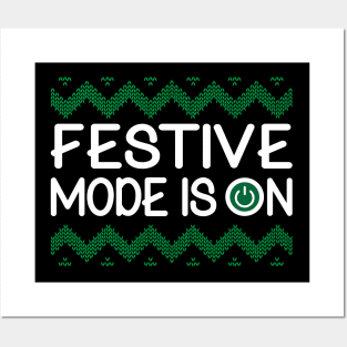 Festive Mode Is On-Merry Christmas T-Shirt Posters and Art